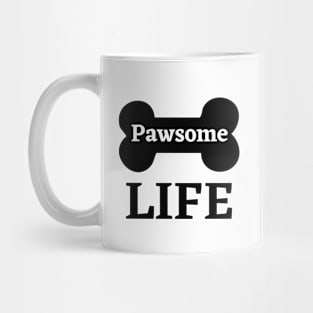 Pawsome life Mug